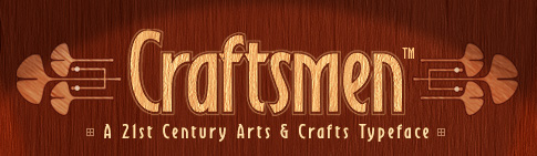 Craftsman font - Craftsmen - a 21st Century Craftsman Font from David Occhino Design