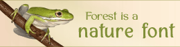 Forest is a nature font.