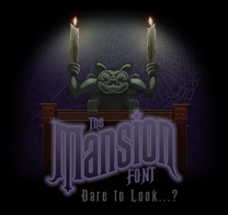 The Mansion Font - Dare to Look...?